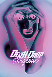 Death Drop Gorgeous